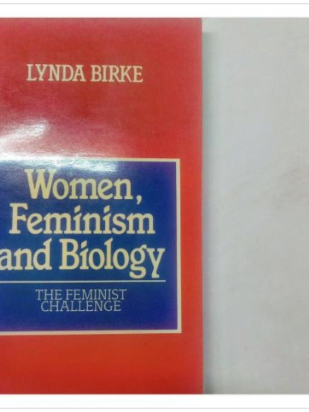 Women Feminism & Biology Feminist Challenge Harvester Press 1986 PB